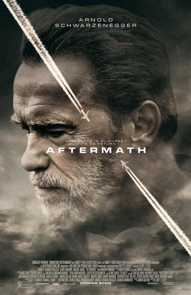 Aftermath poster Arnold Schwarzenegger's 'Aftermath' Trailer Lands